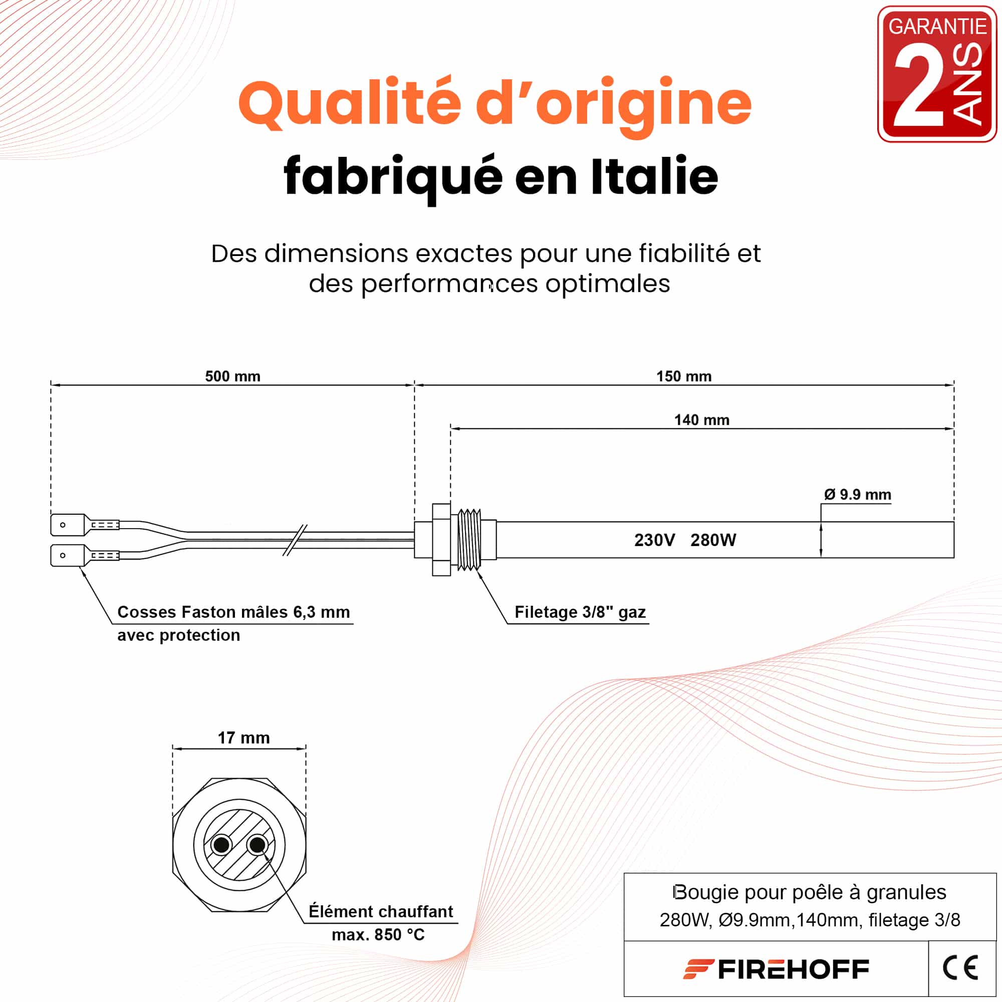 Schéma coté de la bougie FIREHOFF 280 W : fils de 500 mm, 150 mm au total, 140 mm sous écrou, Ø 9,9 mm, filetage 3/8" gaz