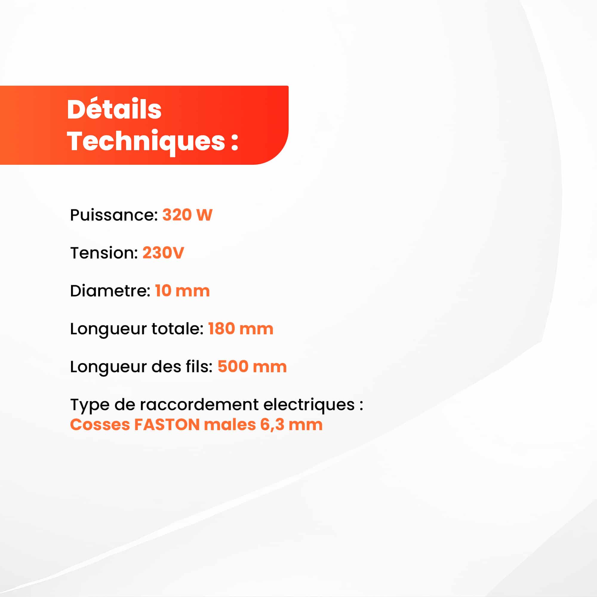 Fiche technique de la bougie d’allumage FIREHOFF 320 W 180 mm